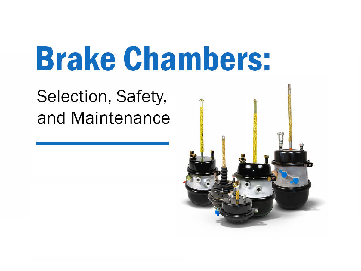 The Ultimate Guide to HeavyDuty Brake Chambers Selection, Safety, an